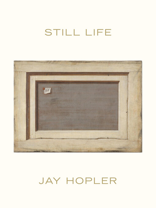 Title details for Still Life by Jay Hopler - Available